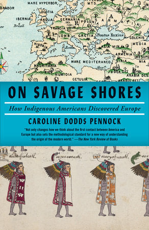 On Savage Shores Paperback by Caroline Dodds Pennock