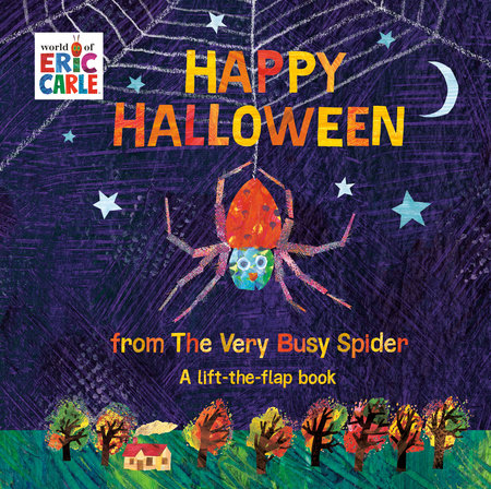 Happy Halloween from The Very Busy Spider Board Book by Eric Carle; Illustrated by Eric Carle