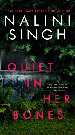 Quiet in Her Bones Paperback by Nalini Singh