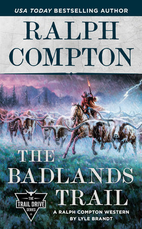 Ralph Compton The Badlands Trail Paperback by Lyle Brandt