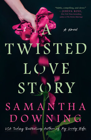 A Twisted Love Story Paperback by Samantha Downing