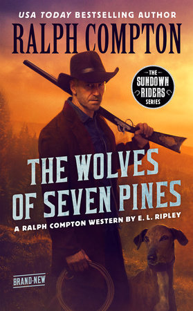 Ralph Compton The Wolves of Seven Pines Paperback by E. L. Ripley