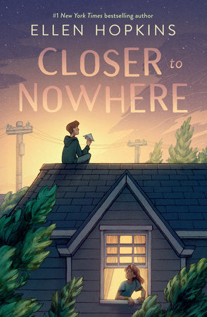 Closer to Nowhere DG by Ellen Hopkins
