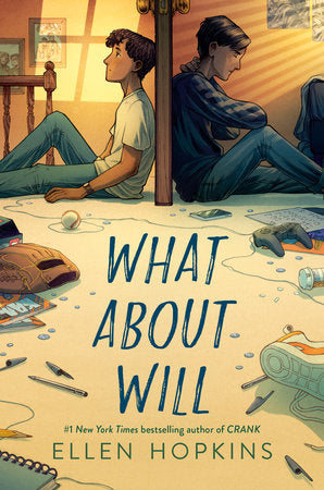 What About Will DG by Ellen Hopkins
