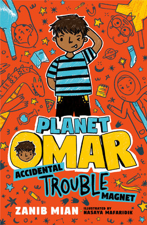 Planet Omar: Accidental Trouble Magnet DG by Zanib Mian; illustrated by Nasaya Mafaridik