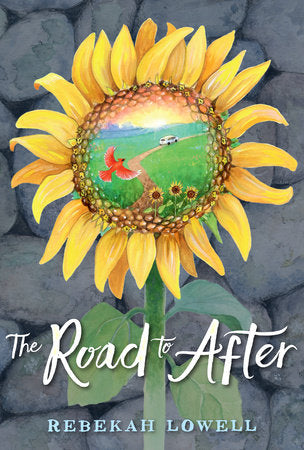 The Road to After Paperback by Rebekah Lowell