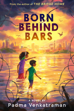 Born Behind Bars DG by Padma Venkatraman