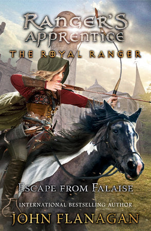 The Royal Ranger: Escape from Falaise DG by John Flanagan