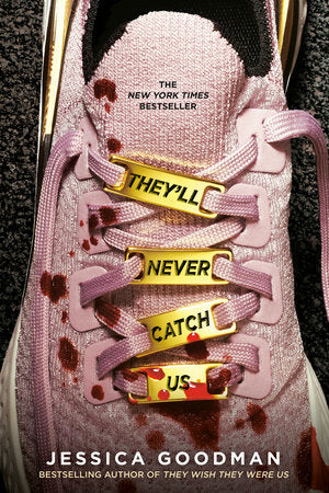 They'll Never Catch Us TR by Jessica Goodman