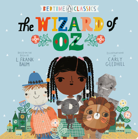 The Wizard of Oz EL by L. Frank Baum; Illustrated by Carly Gledhill