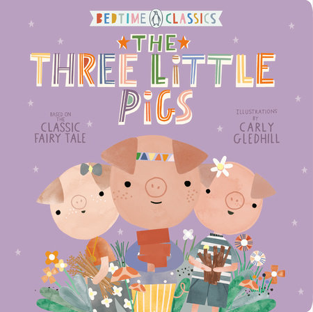 The Three Little Pigs EL by Illustrated by Carly Gledhill