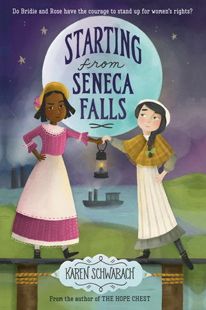 Starting from Seneca Falls Paperback by Karen Schwabach