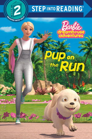 Pup on the Run (Barbie) Paperback by Elle Stephens; illustrated by Random House