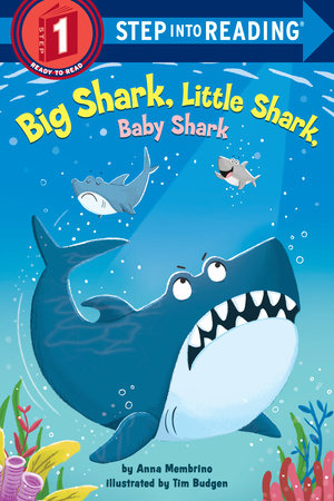 Big Shark, Little Shark, Baby Shark Paperback by Anna Membrino; illustrated by Tim Budgen