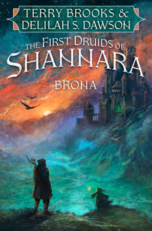 Brona Hardcover by Terry Brooks and Delilah S. Dawson