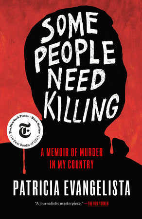 Some People Need Killing Paperback by Patricia Evangelista