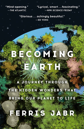 Becoming Earth Paperback by Ferris Jabr