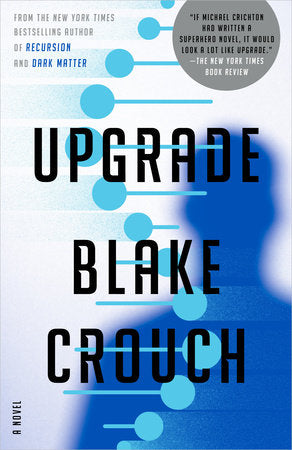 Upgrade TR by Blake Crouch