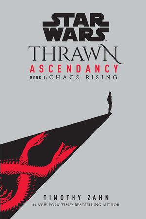 Star Wars: Thrawn Ascendancy (Book I: Chaos Rising) TR by Timothy Zahn