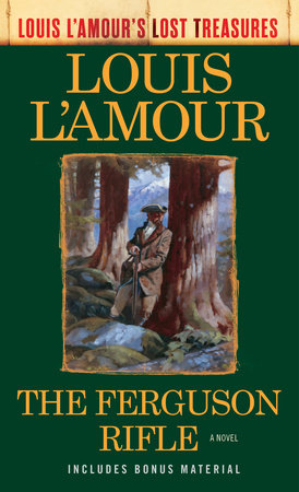The Ferguson Rifle (Louis L'Amour's Lost Treasures) MM by Louis L'Amour