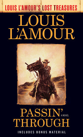 Passin' Through (Louis L'Amour's Lost Treasures) MM by Louis L'Amour