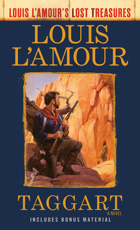 Taggart (Louis L'Amour's Lost Treasures) Paperback by Louis L'Amour