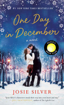 One Day in December: Reese's Book Club Paperback by Josie Silver