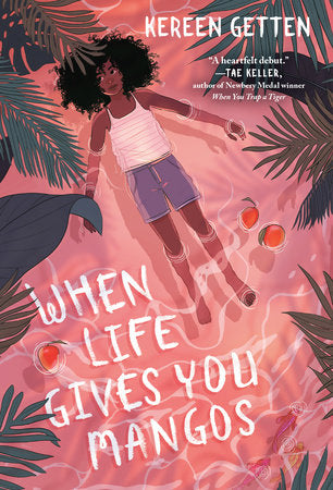 When Life Gives You Mangos Paperback by Kereen Getten