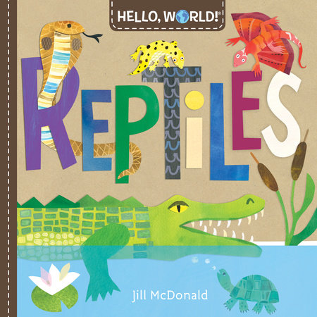 Hello, World! Reptiles Ebook by Jill McDonald