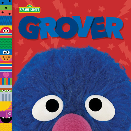Grover (Sesame Street Friends) EL by Andrea Posner-Sanchez; illustrated by Random House
