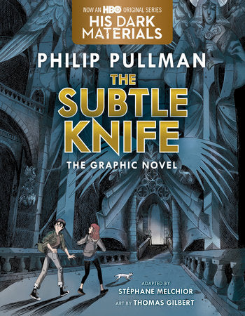 The Subtle Knife Graphic Novel TR by Philip Pullman