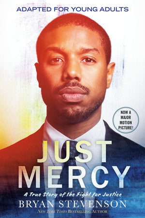 Just Mercy (Movie Tie-In Edition, Adapted for Young Adults) TR by Bryan Stevenson