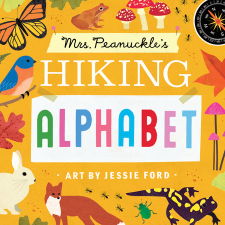 Mrs. Peanuckle's Hiking Alphabet EL by Mrs. Peanuckle; illustrated by Jessie Ford