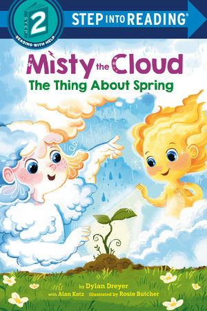 Misty the Cloud: The Thing About Spring TR by Dylan Dreyer; illustrated by Rosie Butcher