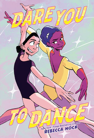 Dare You to Dance Paperback by Rebecca Mock