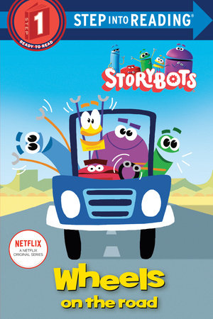 Wheels on the Road (StoryBots) Paperback by Scott Emmons; illustrated by Random House