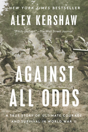 Against All Odds TR by Alex Kershaw