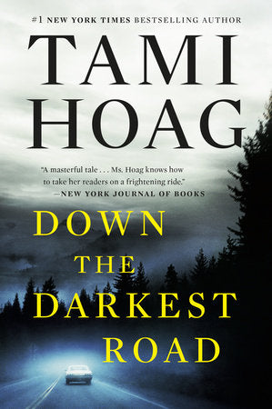 Down the Darkest Road Paperback by Tami Hoag