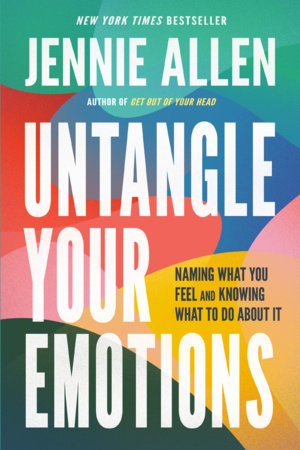 Untangle Your Emotions Paperback by Jennie Allen