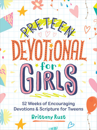 Preteen Devotional for Girls TR by Brittany Rust