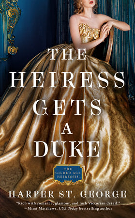 The Heiress Gets a Duke Paperback by Harper St. George