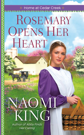 Rosemary Opens Her Heart Paperback by Naomi King