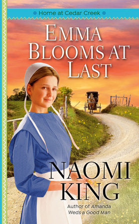 Emma Blooms at Last Paperback by Naomi King
