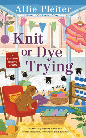 Knit or Dye Trying Paperback by Allie Pleiter