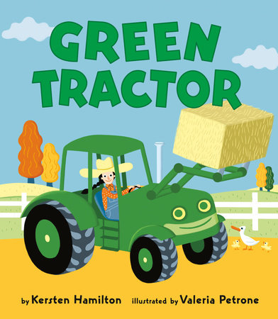 Green Tractor EL by Kersten Hamilton; Illustrated by Valeria Petrone