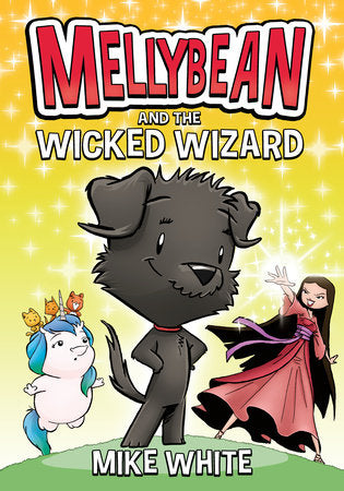 Mellybean and the Wicked Wizard TR by Mike White