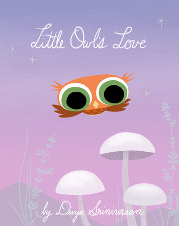 Little Owl's Love HC by Written and Illustrated by Divya Srinivasan