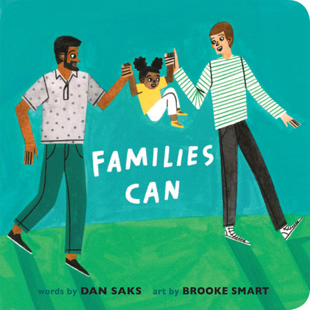 Families Can EL by Dan Saks; Illustrated by Brooke Smart