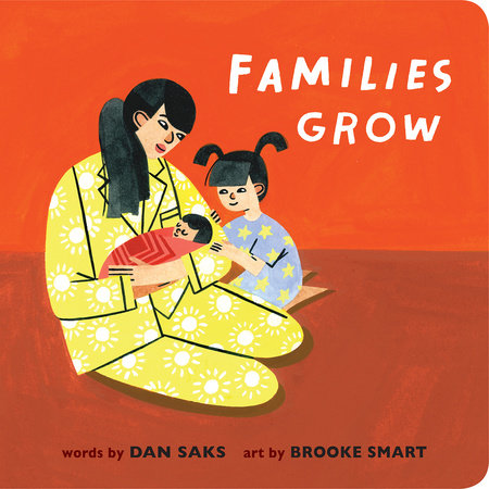 Families Grow EL by Dan Saks; Illustrated by Brooke Smart