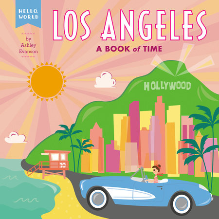 Los Angeles EL by Ashley Evanson; Illustrated by Ashley Evanson